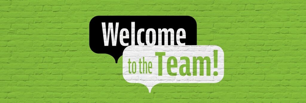 Welcome to the Team